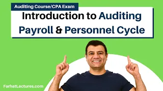 Introduction to Auditing Payroll and Personnel Cycle | Auditing and Attestation | CPA Exam