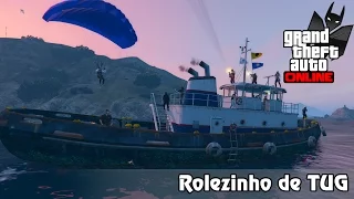 GTA V Online: ROLEZINHO DE BARCO TUG! MÃE OU AVÓ DA AMELÍ?