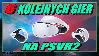 6 Nowych Gier na PSVR2 już wkrótce - SPRAWDŹ!!