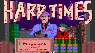 Hard Times Arcade Playthrough