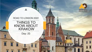 Road to London 2022 | Day 23 | Things to know about Krakow