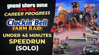 GTA Online Career Progress - Cluckin' Bell Farm Raid Missions [Under 45 Minutes - Solo]