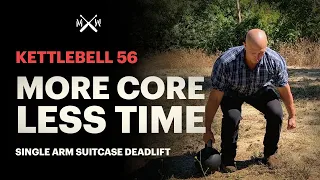 Build Your Core Quickly - Kettlebell 56 Suitcase Deadlift