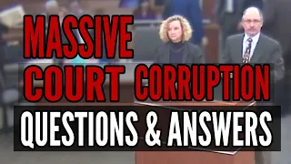 UPDATE - Massive Court Corruption Video | Questions & Answers