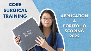 Core Surgical Training (CST) Application & 2022 Portfolio Scoring | How I got my top choice job