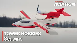 Tower Hobbies Seawind Review - Model Aviation Magazine