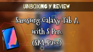 Samsung Galaxy Tab A with S Pen (8.0)(SM-P200) | Unboxing y Review (En Español)📱 2019