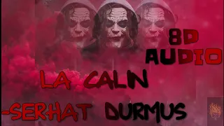 Serhat Durmus (8D AUDIO) - La Calin Call me Arco Remix BASS BOOSTED.[HEADPHONES RECOMMENDED 🎧]