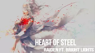 Raiden ft. Bright Lights - Heart of Steel