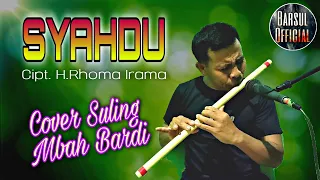 SYAHDU (H.Rhoma Irama feat Rita Sugiarto)✓Cover Suling Mbah Bardi