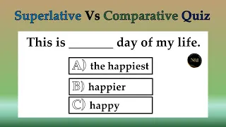 Superlative vs Comparative Quiz  | English Grammar test | Test your English | No.1 Quality English