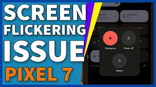 How To Google Pixel 7 Screen Flickering Issue