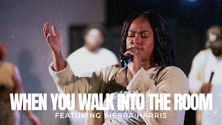 When You Walk Into The Room feat. Kierra Harris | Sure Foundation Outreach Ministries