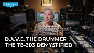 D.A.V.E The Drummer The TB-303 Demystified - Trailer