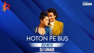 Hoton Pe Bus Tera Naam Hai Remix Dj Umar House Mix | Saif Ali Khan Kajol Lata Mangeshkar Kumar Sanu