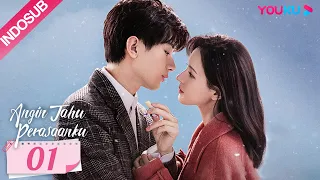 [INDO SUB] Angin Tahu Perasaanku (South Wind Knows) EP01 | Cheng Yi / Zhang Yuxi | YOUKU