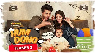 HUM DONO 3rd Teaser of Mini series | Ahsan Khan - Hira Mani | Express TV