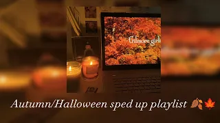 Autumn/Halloween playlist *sped up* 🍁🍂🎃👻