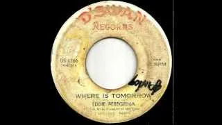Eddie Peregrina - Where Is Tomorrow (HD)