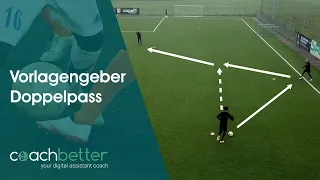 Fussball Übungen ⚽ | Vorlagengeber Doppelpass | coachbetter