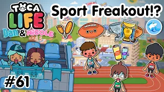 Toca Life City | Sport Freakout!? 🏈 #61 (Dan and Nicole series) | Toca Boca | Toca life world 🌎