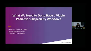 What We Need to Do to Have a Viable Pediatric Subspecialty Workforce