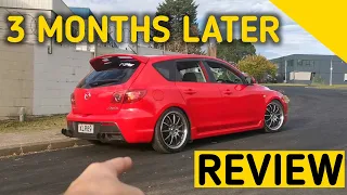MAZDASPEED 3; 3 Month ownership review
