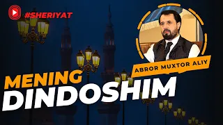 #SHERIYAT ● Mening dindoshim © Abror Muxtor Aliy