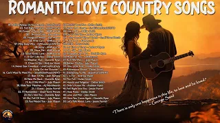 ROMANTIC LOVE COUNTRY SONGS 🎧 FALL IN LOVE  with LOVE MUSIC | Playlist Love Country Songs 2024