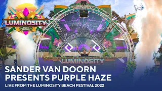 Sander van Doorn presents Purple Haze - Live from the Luminosity Beach Festival 2022 #LBF22