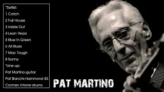 The Best of Pat Martino (Full Album)