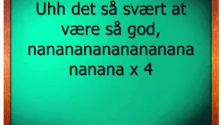 Kidd - Uhh Det Er Så Svært At Være Så God Lyrics