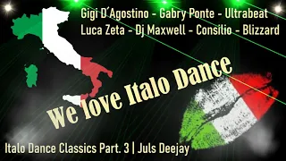 Italo Dance Classics Part 3 | Juls Deejay