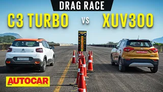 DRAG RACE: Citroen C3 Turbo vs Mahindra XUV 300 Turbo Sport - Can the C3 match up? | Autocar India