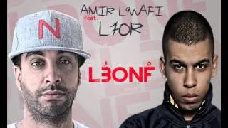 L7OR feat La-n aka amir L·9wafi : L3onF