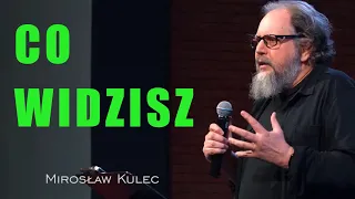 Co widzisz? - Mirosław Kulec