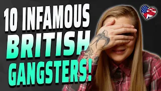 10 INFAMOUS BRITISH GANGSTERS | AMERICAN REACTS | AMANDA RAE