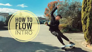 how to flow - intro | surfskate tutorial