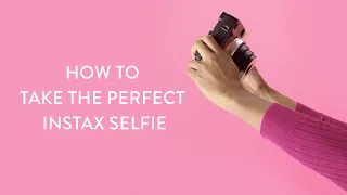 How To Take The Perfect Instax Selfie