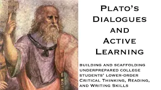 Plato's Dialogues and Active Learning | Teaching Critical Thinking, Reading, and Writing Skills