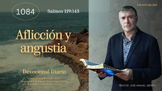 Devocional diario 1084, por el p𝖺𝗌𝗍𝗈𝗋 José Manuel Sierra.