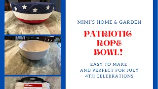 Patriotic Rope Bowl!