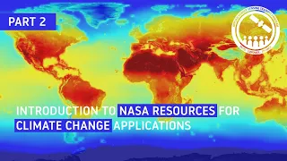 NASA ARSET: Climate Change Future Scenarios, Impact Projection, and Adaptation, Part 2/2