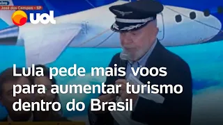 Lula defende que brasileiros viajem mais dentro do país: 'A gente não visita o Brasil'