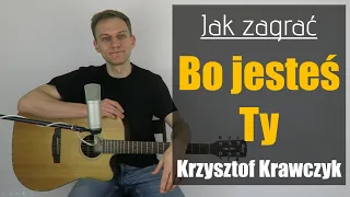 #290 Jak zagrać na gitarze Bo jesteś Ty - Krzysztof Krawczyk - JakZagrac.pl