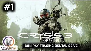 Crysis 3 Remastered con Ray Tracing. Primera Parte