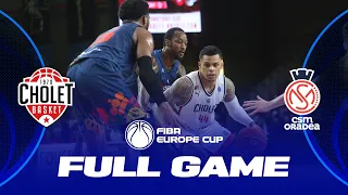 Cholet Basket v CSM CSU Oradea | Full Basketball Game | FIBA Europe Cup 2022-23