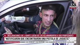 L-Gante tras el allanamiento: "Fue una payasada, no encontraron nada"