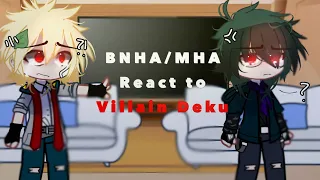 BNHA/MHA react to villain deku | MHA | Bkdk angst | TW(?) |Gachaclub