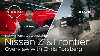 NISMO Accessories with Chris Forsberg: Nissan Z & Frontier Deep Dive